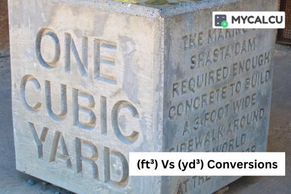 Cubic Feet (ft³) Vs Cubic Yards (yd³): What's The Difference